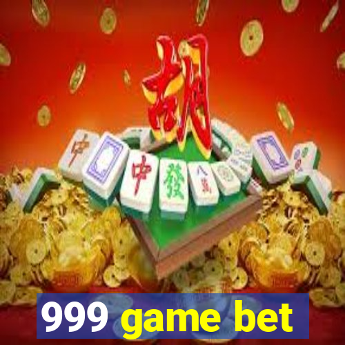 999 game bet